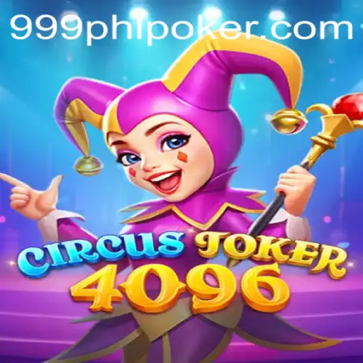 CircusJoker4096: An Exciting Adventure Awaits