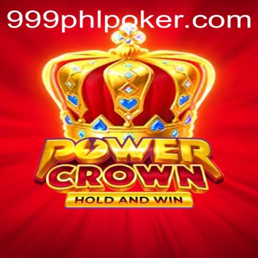 PowerCrown: The Ultimate Gaming Experience with Keyword 999phl